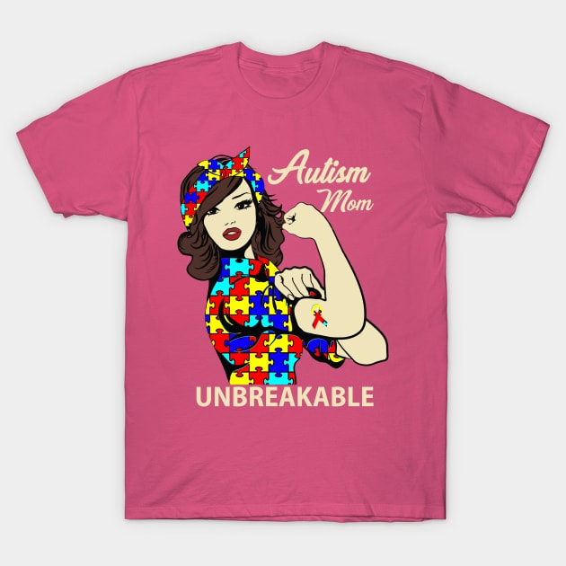 Autism Mom Unbreakable T-Shirt Autism Awareness Gift T-Shirt by igybcrew